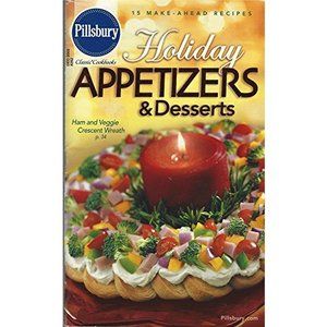 Pillsbury Classic Cookbooks - Holiday Appetizers & Desserts (December, Vol. 262)